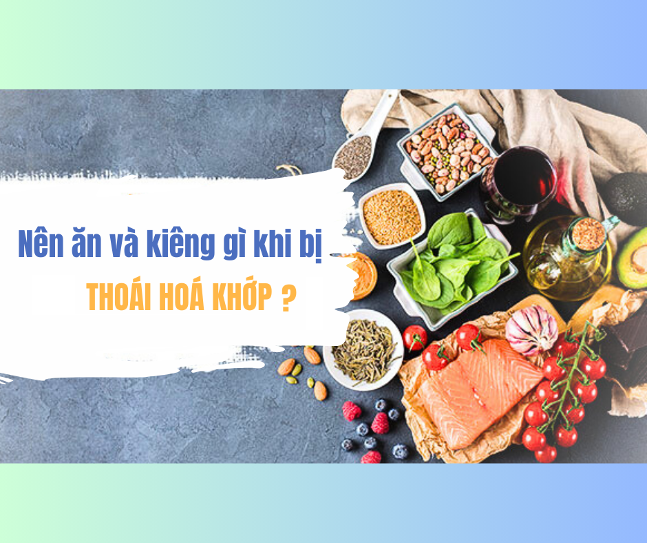 Thoai Hoa Khop Nen Va Khong Nen An Gi