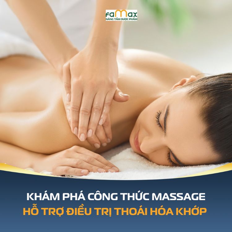 Kham Pha Cong Thuc Massage Ho Tro Dieu Tri Thoai Hoa Khop 690c67060b6ce.webp